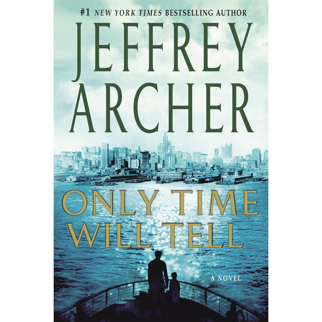 Only Time Will Tell by Jeffrey Archer